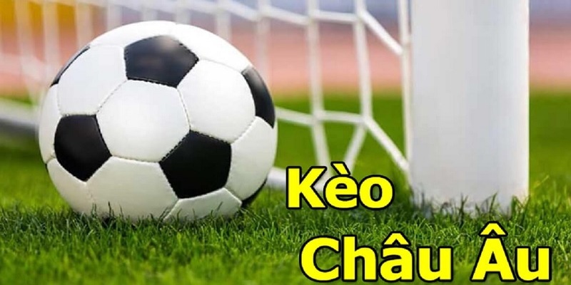 Khái niệm kèo châu Âu